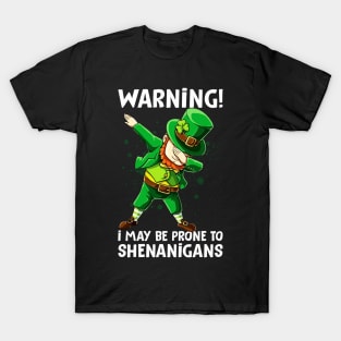 Warning I May Be Prone To Shenanigans T-Shirt